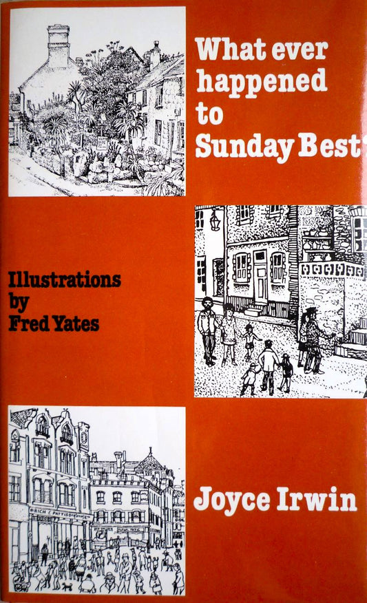 Whatever Happened to Sunday Best illustrated by Fred Yates 1st Edition