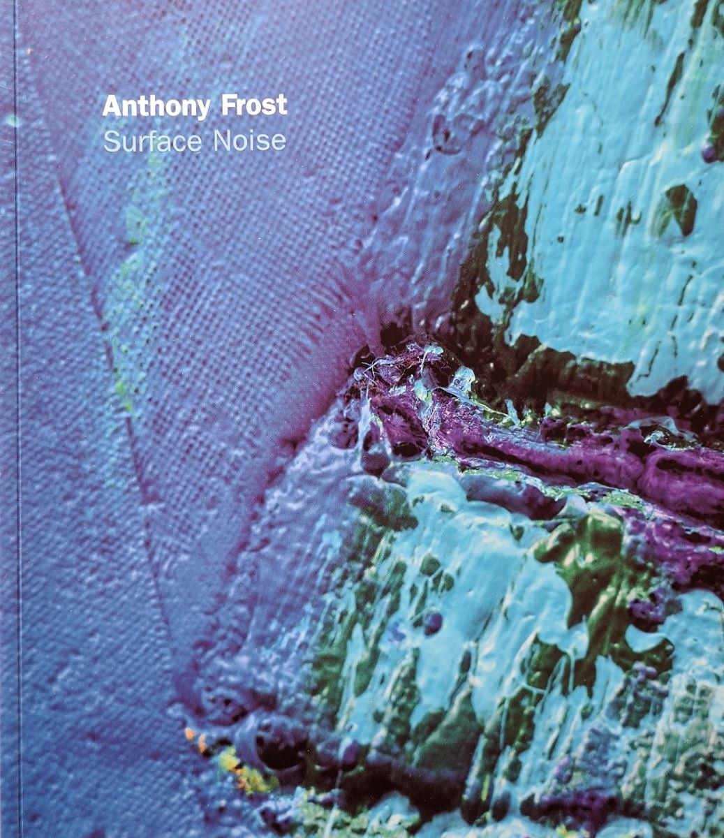 Anthony Frost Surface Noise signed catalogue