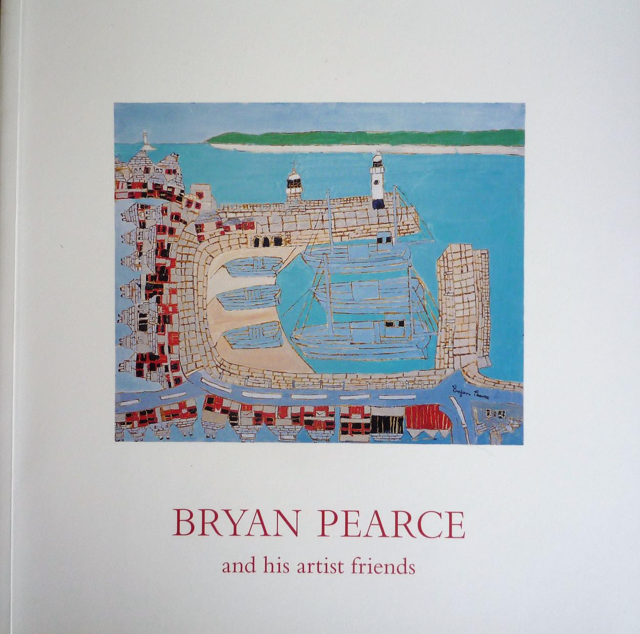 Bryan Pearce And His Artist Friends rare signed book