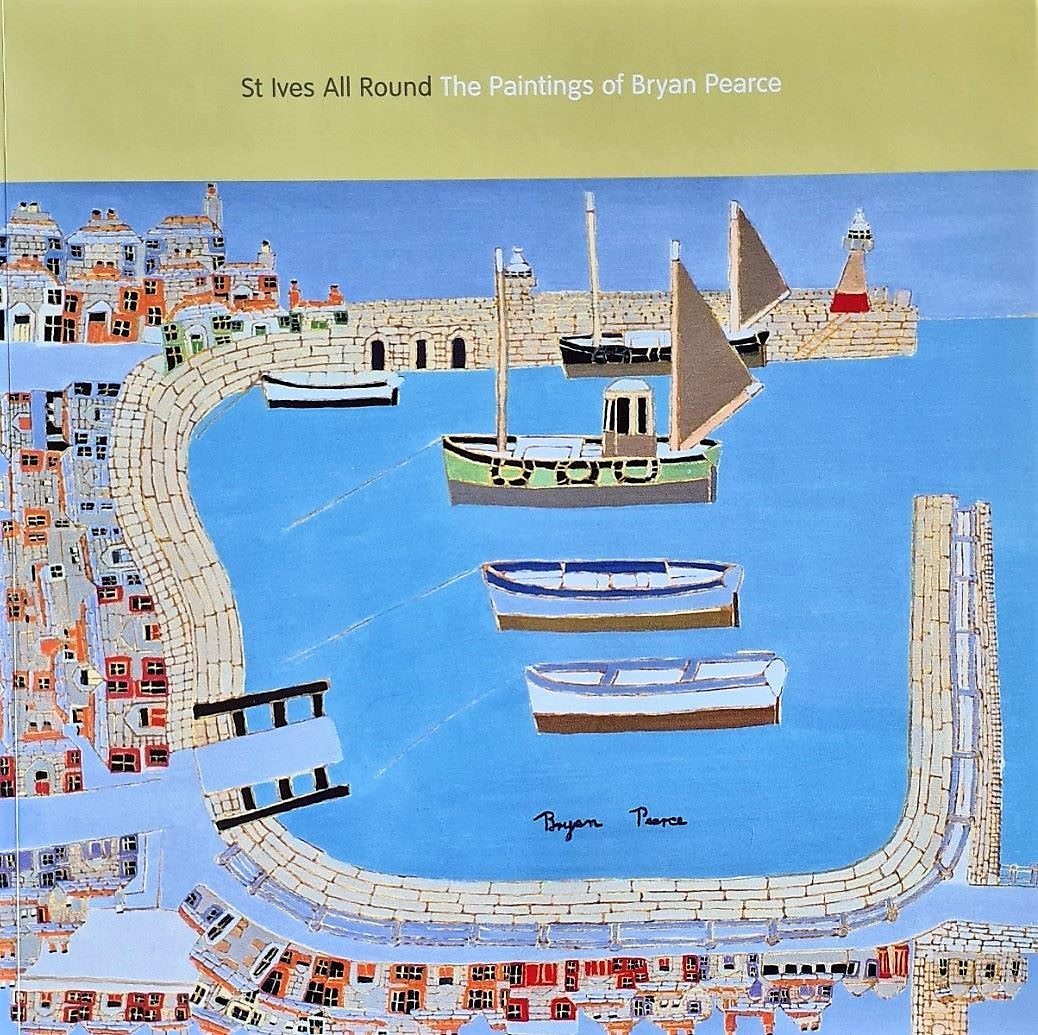 Bryan Pearce St Ives All Round The Paintings