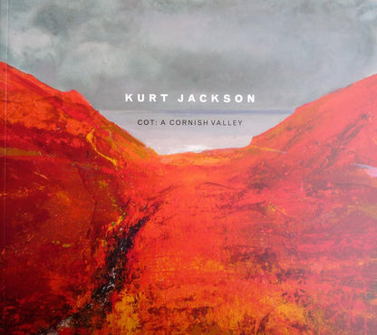 Kurt Jackson Cot: A Cornish Valley signed exhibition catalogue