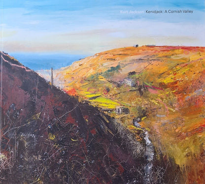 Kurt Jackson Kenidjack: A Cornish Valley signed catalogue